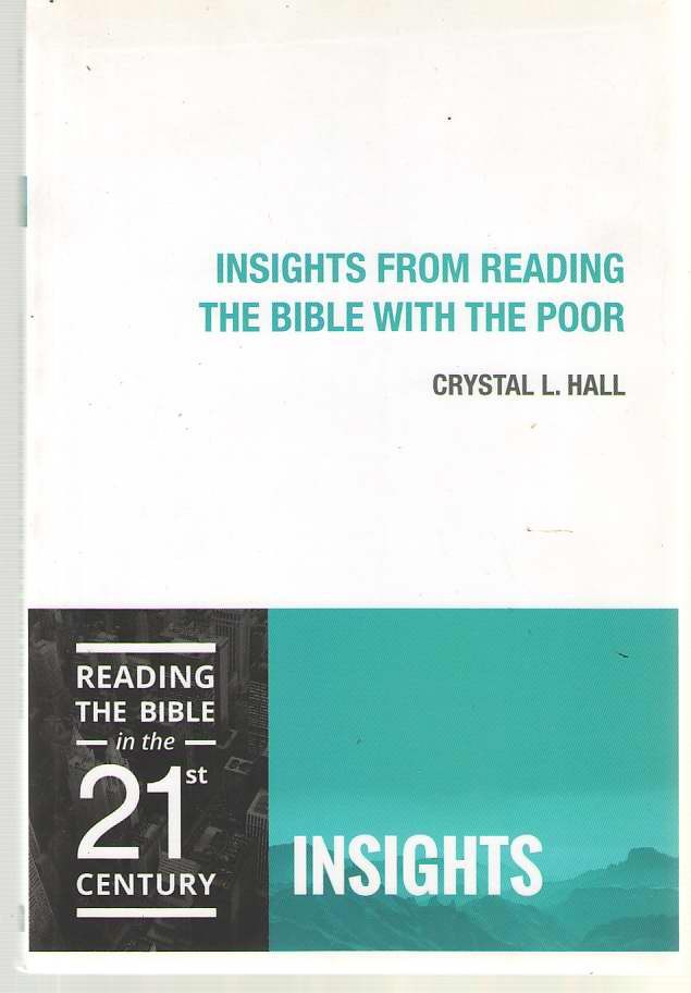 Insights Ser.: Insights from Reading the Bible with the Poor by Crystal L….