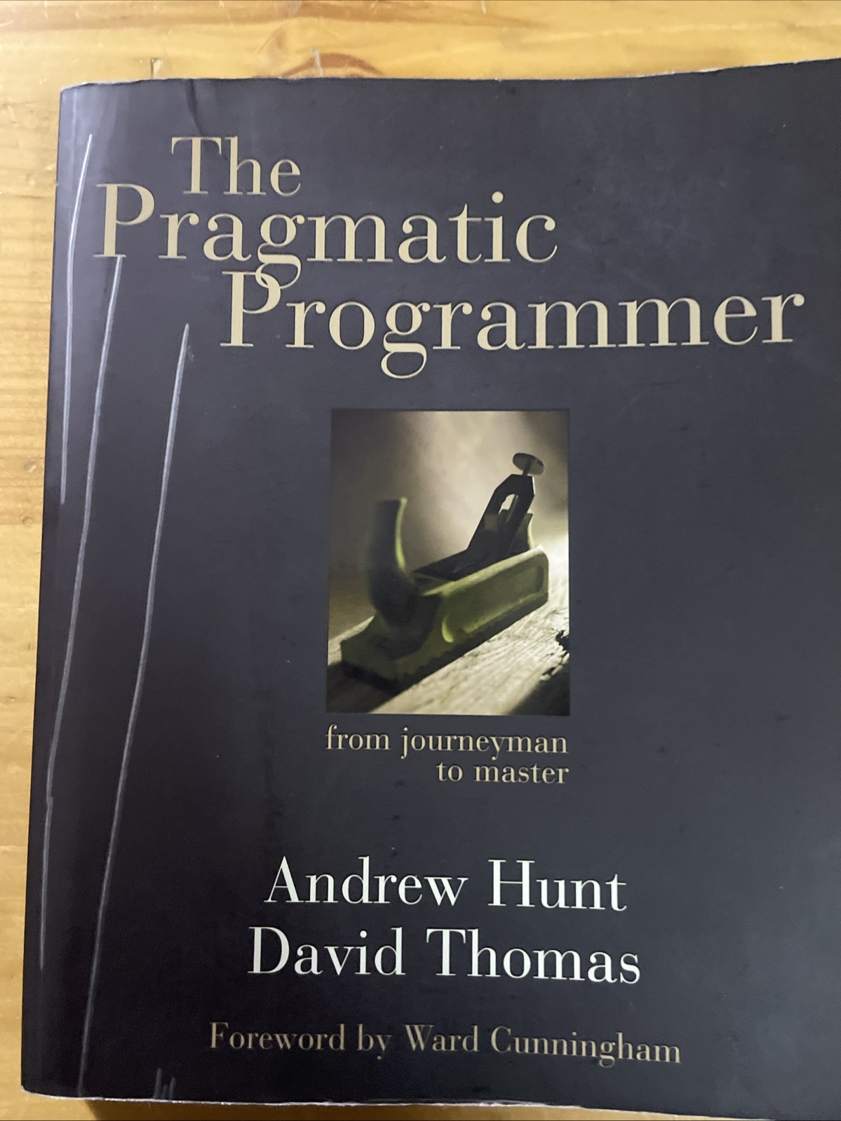 Pragmatic Programmer : From Journeyman to Master by David Thomas and Andrew Hunt