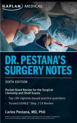 USMLE Prep-Dr. Pestana’s Surgery Notes 6th Edition : Pocket-Sized Review