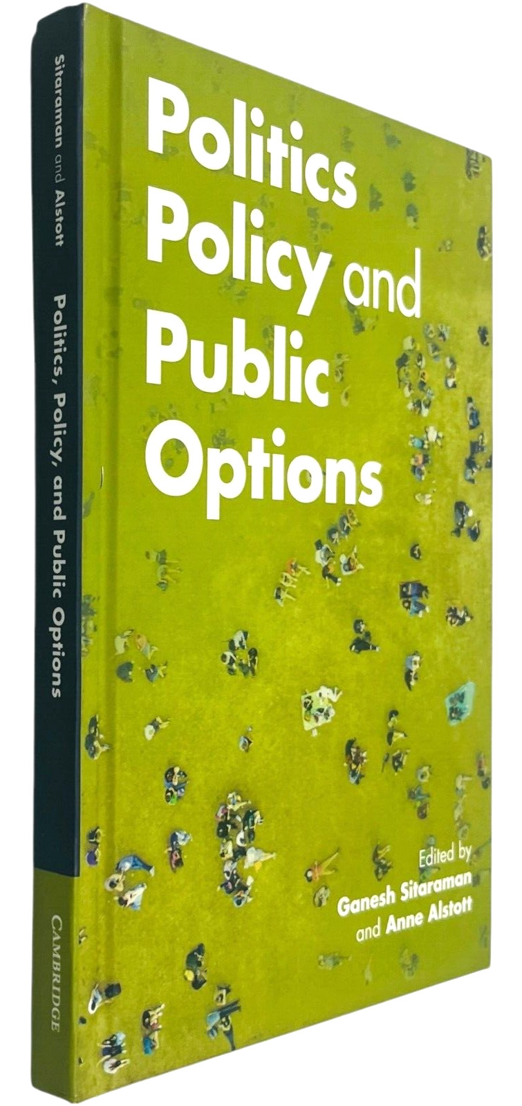 Politics, Policy, and Public Options by Ganesh Sitaraman – Hardcover Book