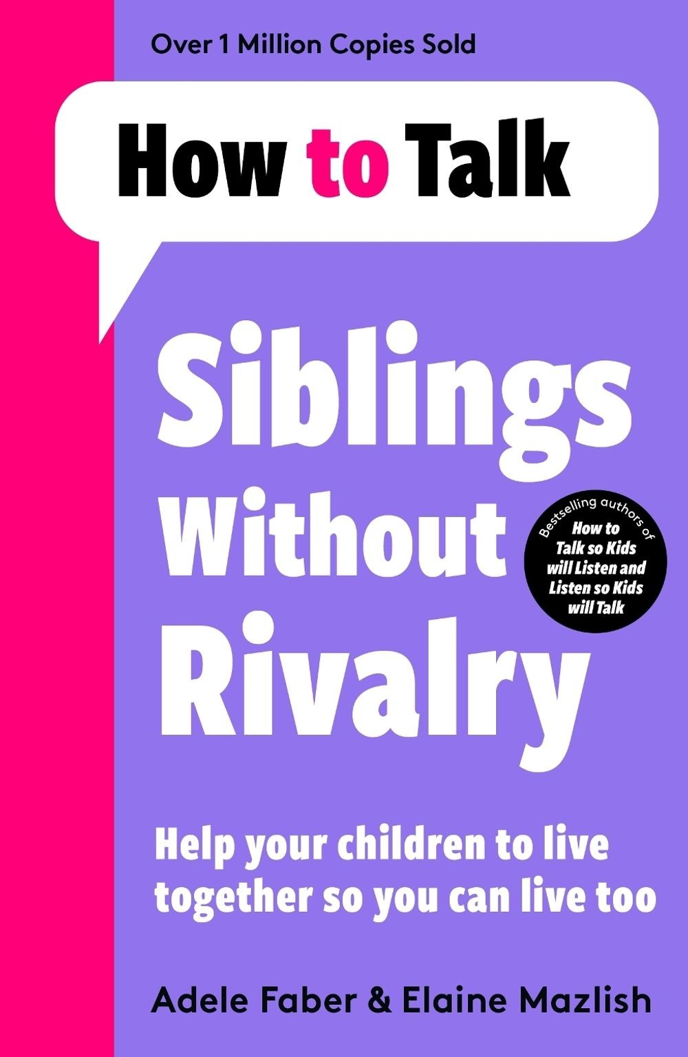 How To Talk: Siblings Without Rivalry by Adele Faber Paperback Book