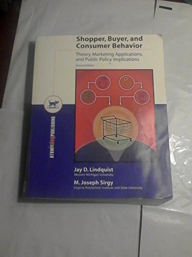 SHOPPER, BUYER, AND CONSUMER BEHAVIOR: THEORY, MARKETING By Jay D ; Sirgy
