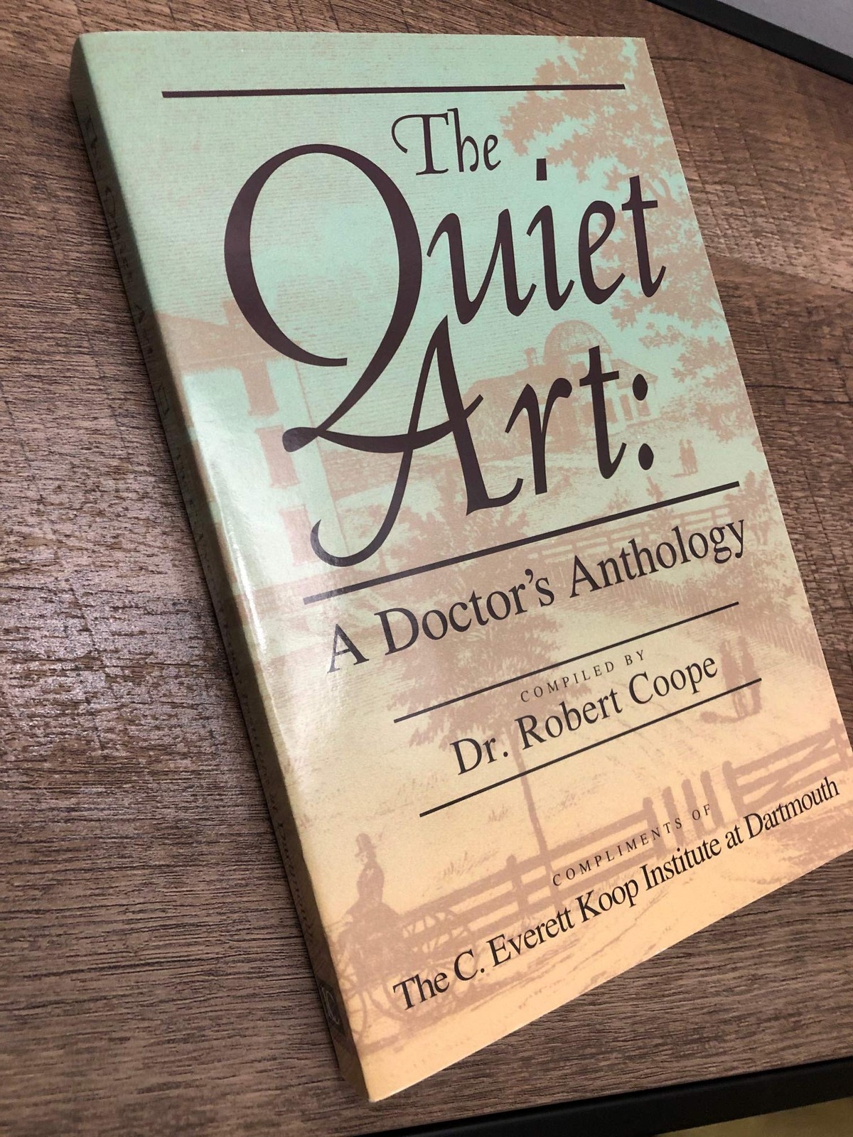 The Quiet Art: A Doctor’s Anthology Coope, Robert
