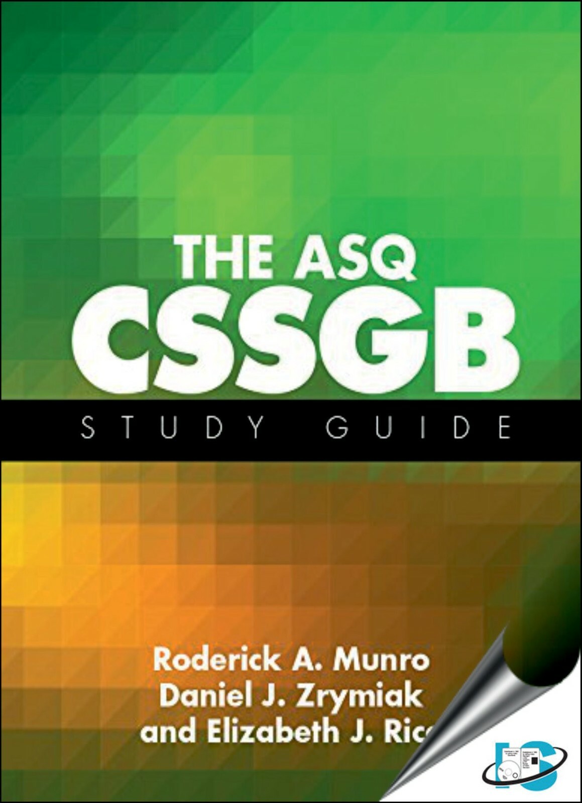 New: The ASQ CSSGB Study Guide by Roderick A. Munro 1st INTL ED