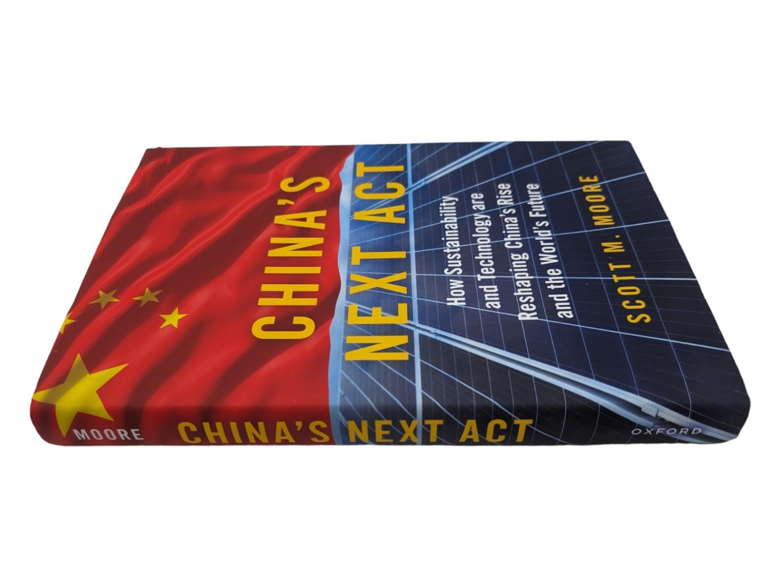 Chinas Next Act: How Sustainability and Technology are Reshaping China Like new