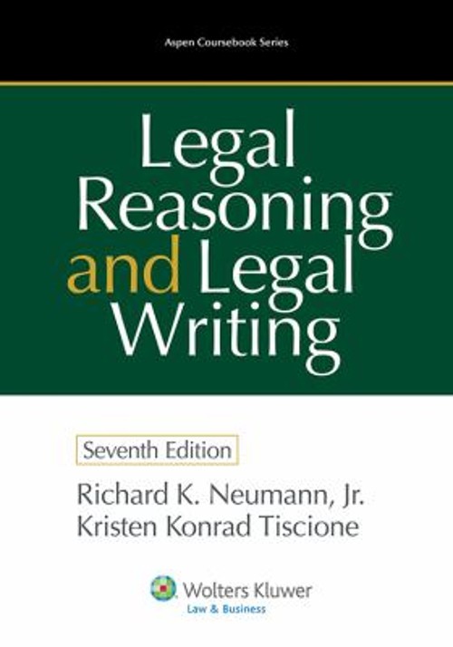 Legal Reasoning and Legal Writing Richard K., Tiscione, Kristen K