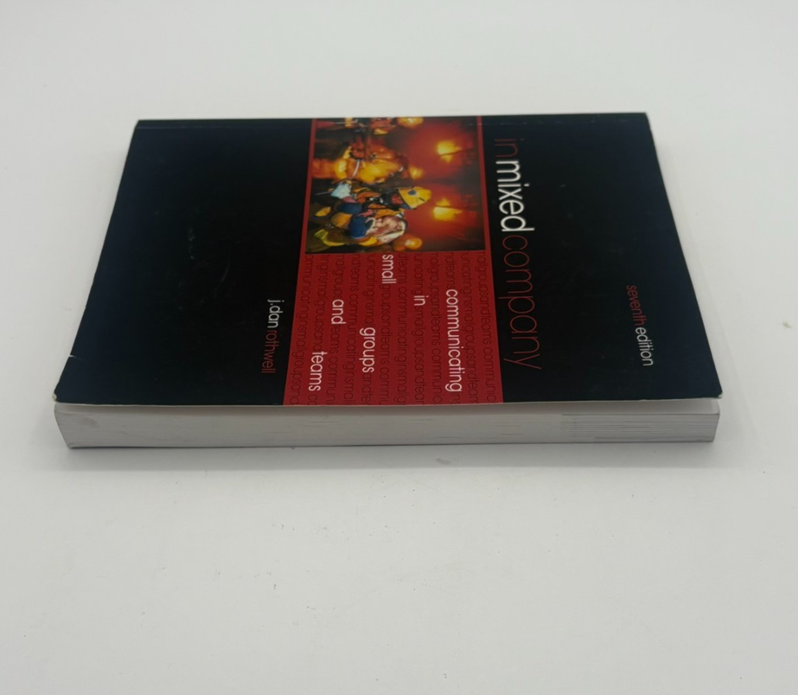 In Mixed Company. 7th Edition. J. Dan Rothwell. Paperback. Wadsworth.