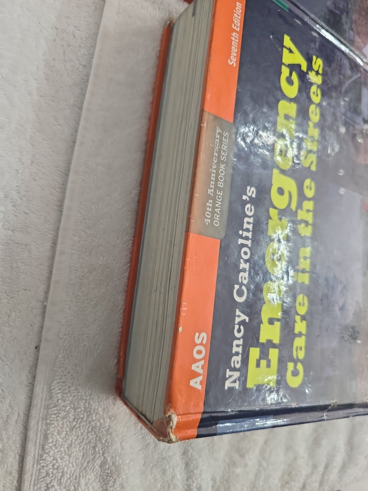 Nancy Caroline’s :Emergency Care In The Streets by AAOS 7th Edition vol 1& 2 HC