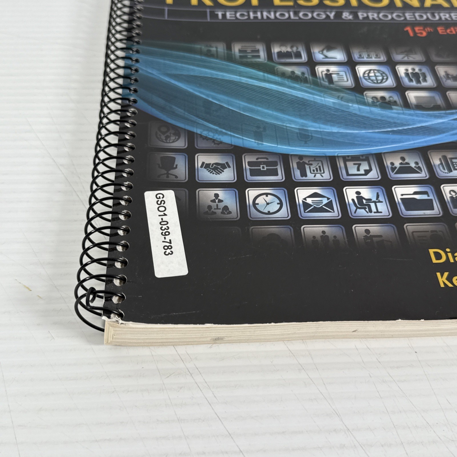 The Administrative Professional: Technology & Procedures 15th Ed. Spiral