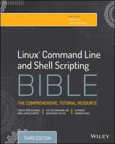 Linux Command Line and Shell Scripting Bible – Paperback By Blum, Richard – GOOD