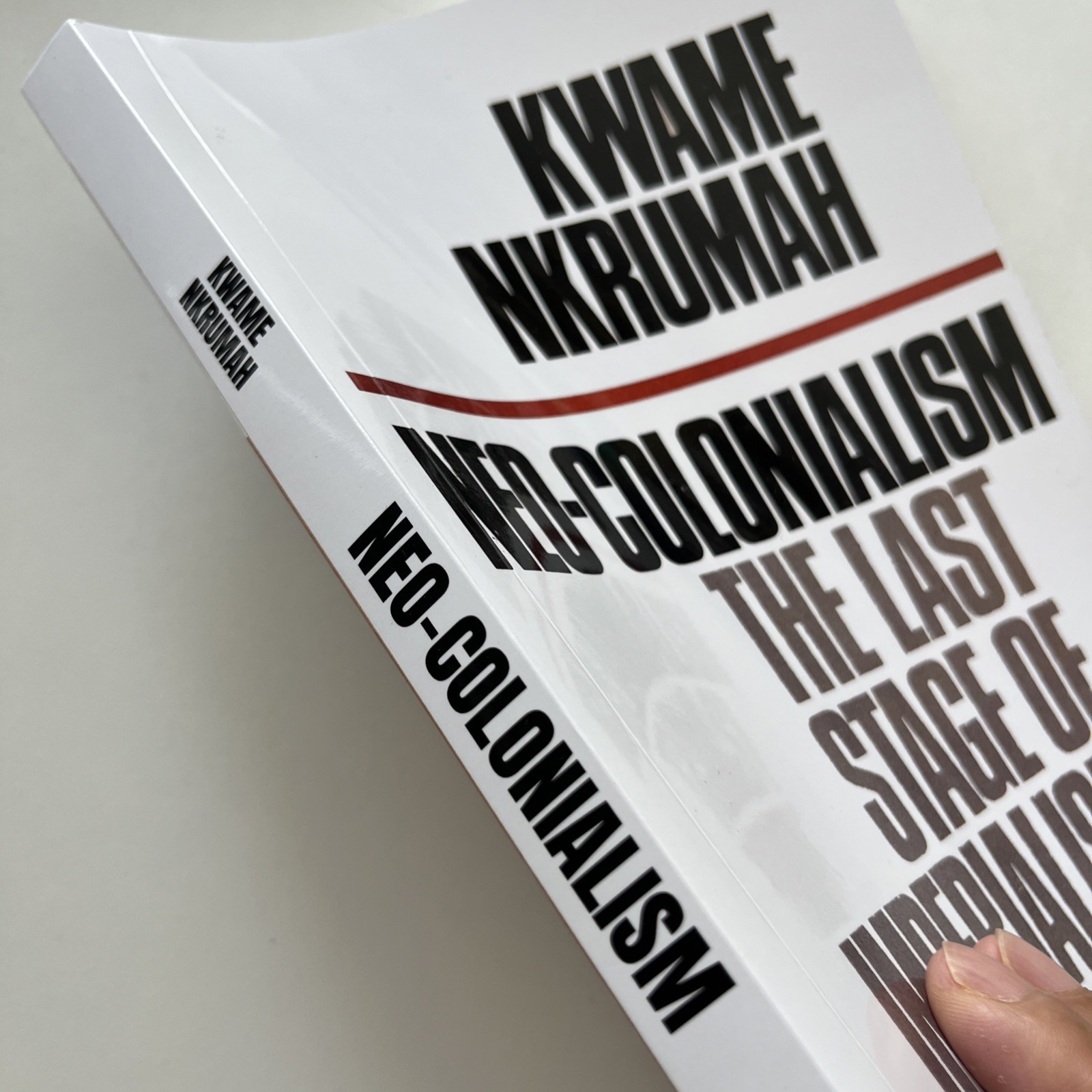 Neo-Colonialism : The Last Stage of Imperialism by Kwame Nkrumah (1965, reprint