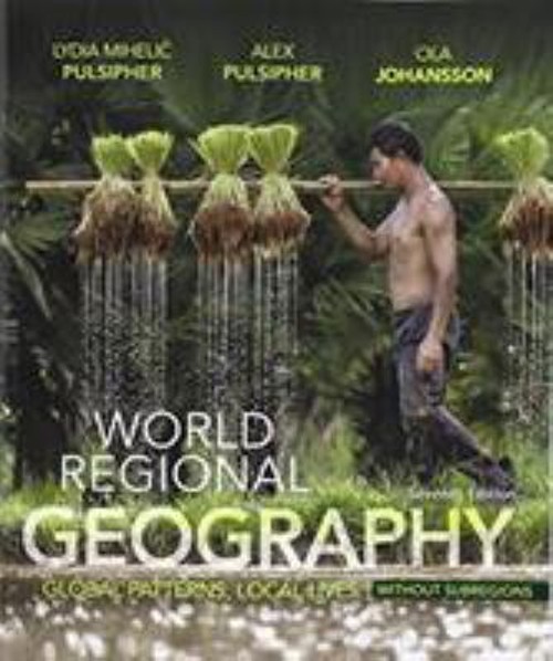 World Regional Geography Without Subregions : Global Patterns, Lo