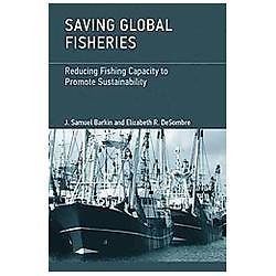 Saving Global Fisheries: Reducing Fishing Capacity to Promote Sustainability