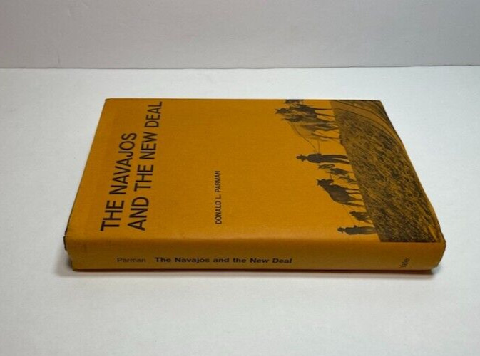 Navajos and the New Deal by Donald L. Parman (1976, HC) Yale University Press