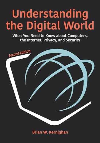Understanding the Digital World: – Paperback, by Kernighan Brian W. – Very Good