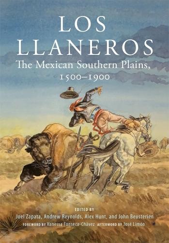 Los Llaneros by Joel Zapata, Andrew Reynolds, Alex Hunt, John… – 9780806197005