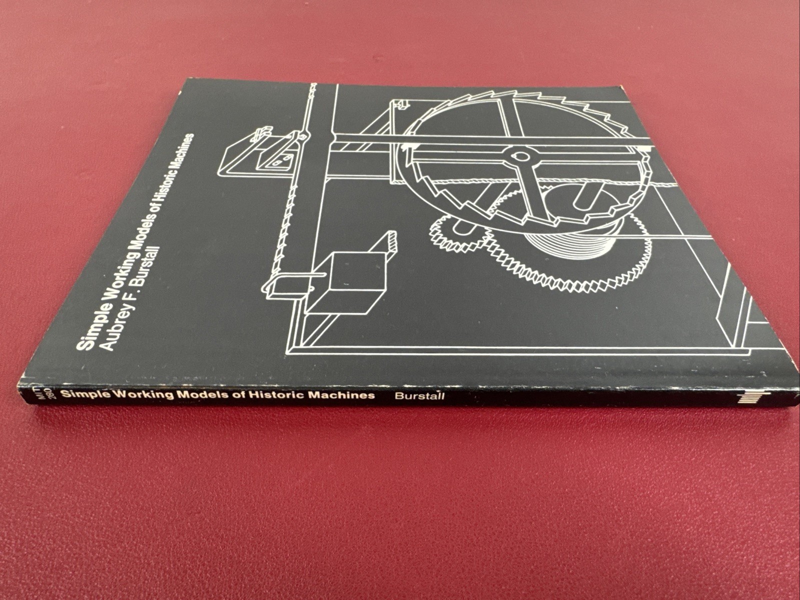 Simple Working Models Historic Machines, Aubrey F Burstall, 1975 softcover