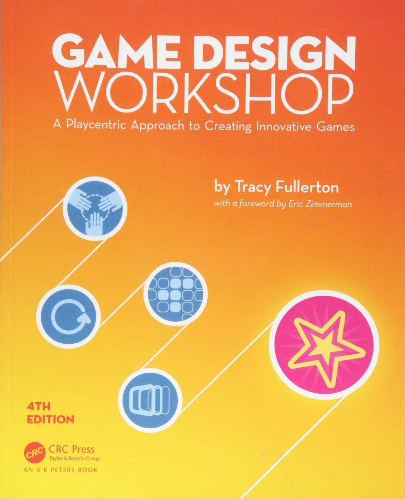 Game Design Workshop: A Playcentric Approach to Creating Innovative Games, F…