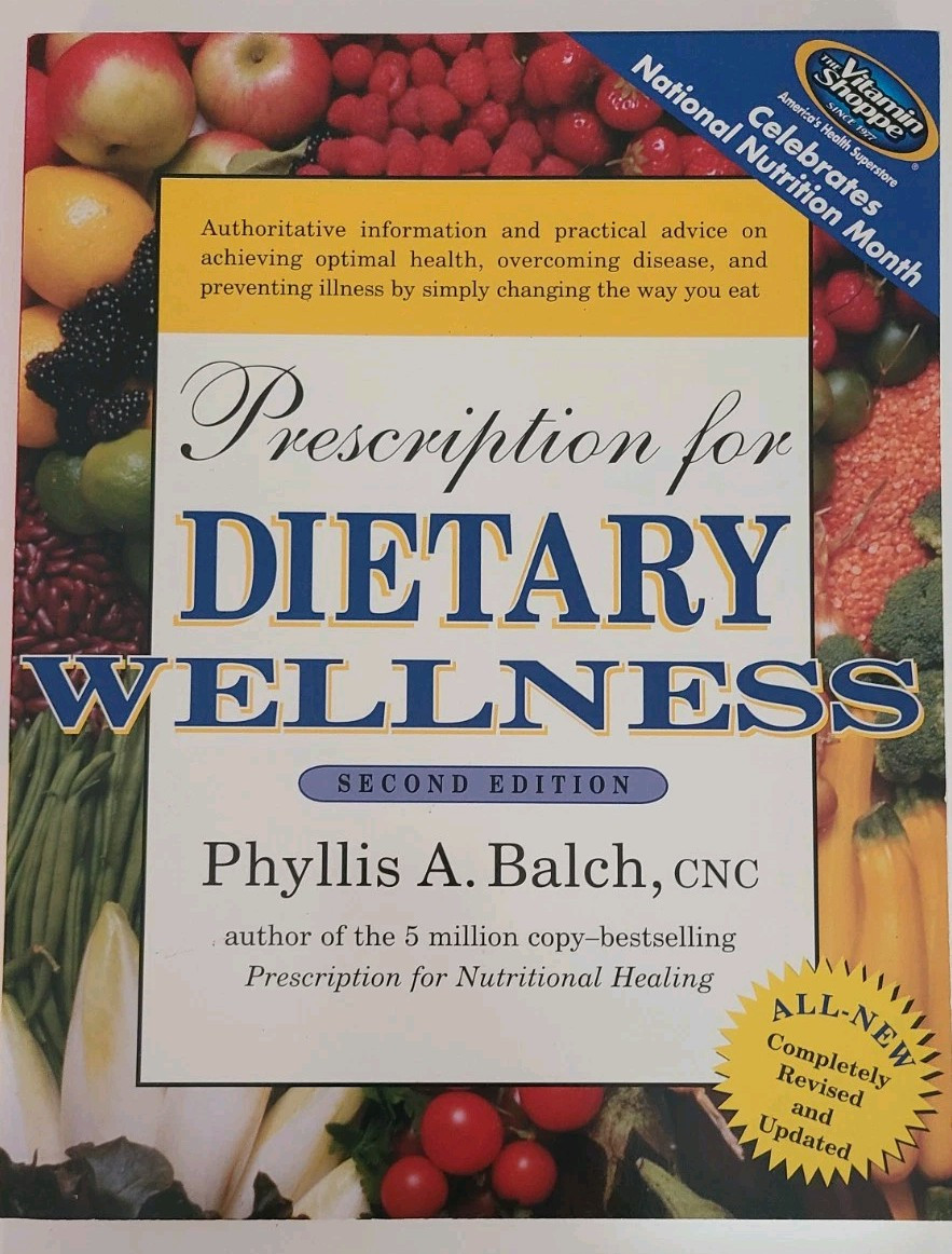 Prescription for Dietary Wellness, 2nd Edition, Phyllis Balch, 2003, Paperback