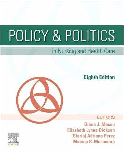 Policy & Politics in Nursing and – Paperback, by Mason RN PhD – Acceptable