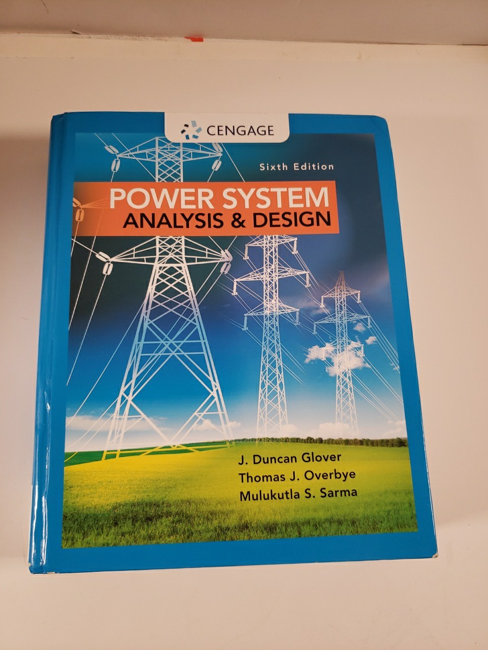 Cengage Sixth Edition Power System Analysis&Design, Glover Overbye & Sarma, 2021