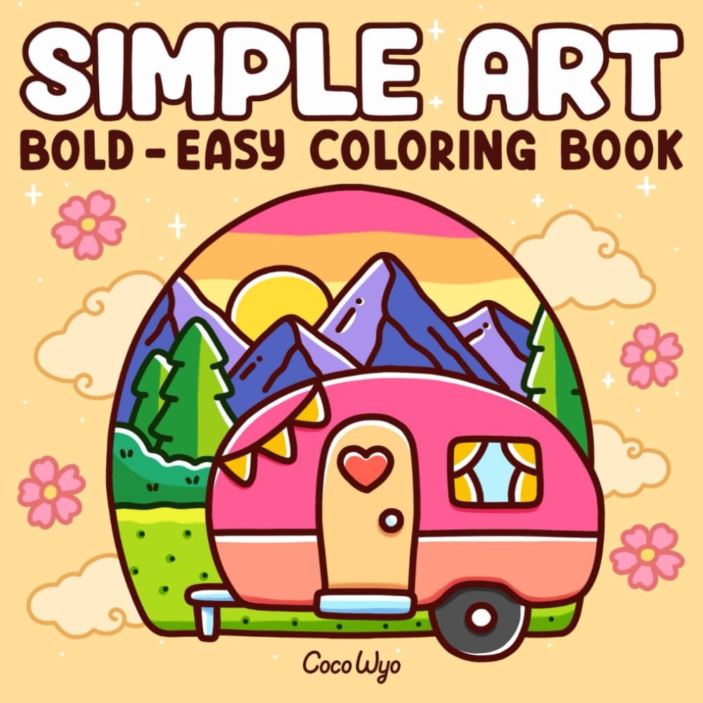 Relaxing Simple Art Coloring Book 52 Bold Easy Designs for Stress Relief 8.5×8.5