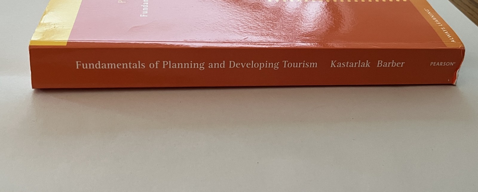 Fundamentals of Planning and Developing Tourism Pearson NIE 2013 Textbook