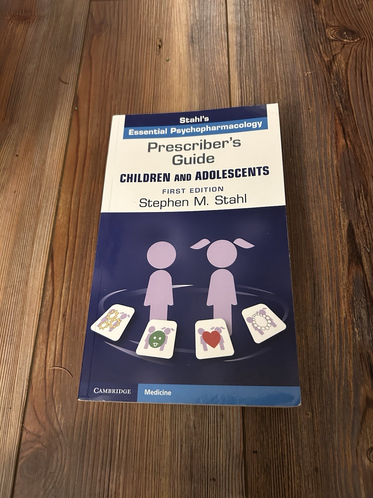 Prescriber’s Guide – Children and Adolescents First Edition by Stephen M. Stahl