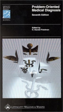 Problem-Oriented Medical Diagnosis (PROBLEM-ORIENTED MEDICAL DIAGNOSIS (FRIE…