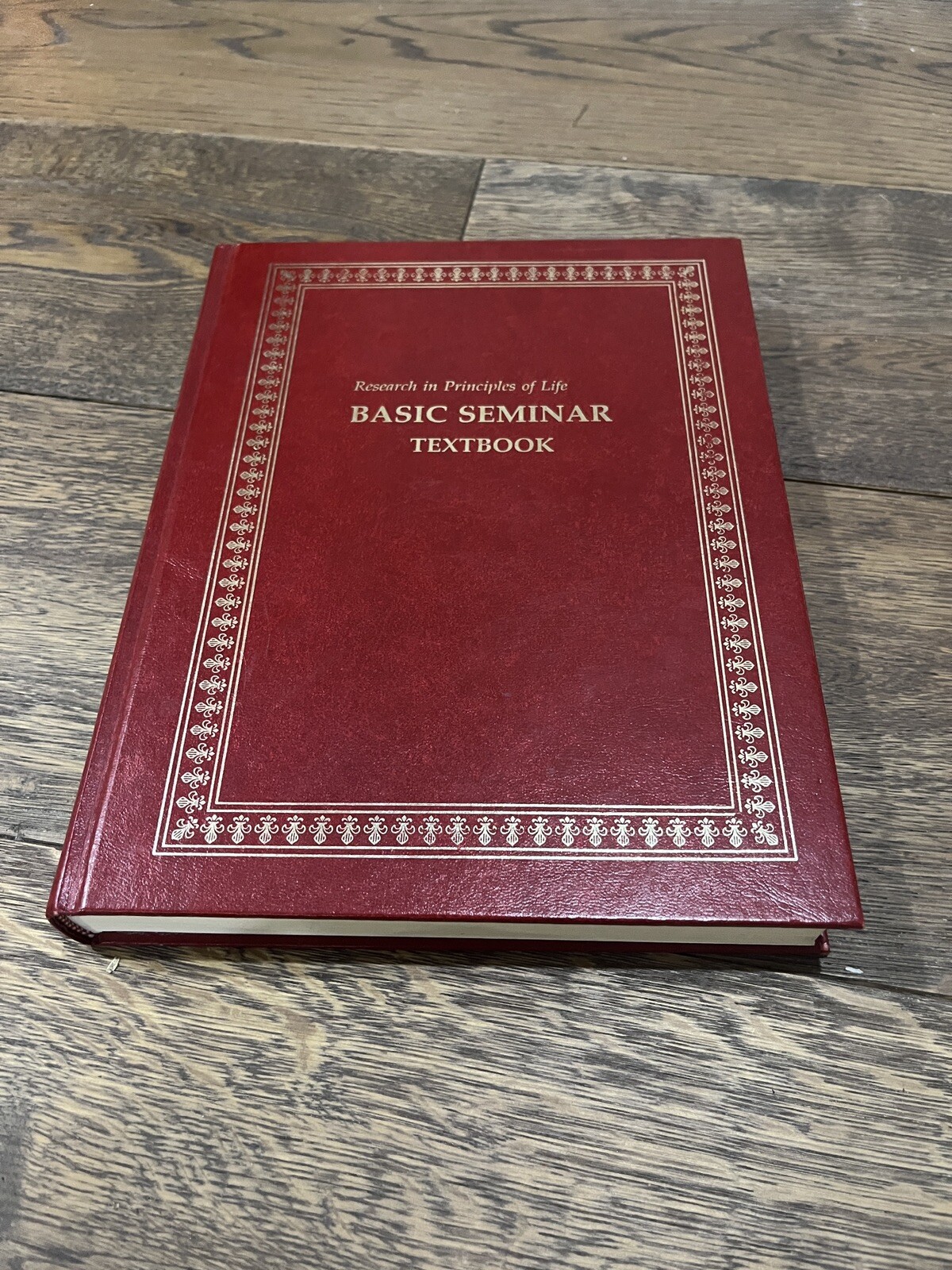 Bill Gothard Research in Principles of Life Basic Seminar Textbook 1981