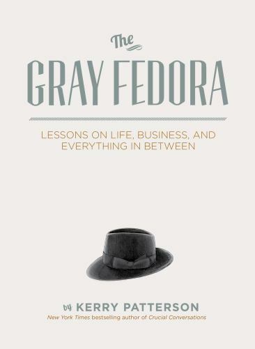 The Gray Fedora by Kerry Patterson