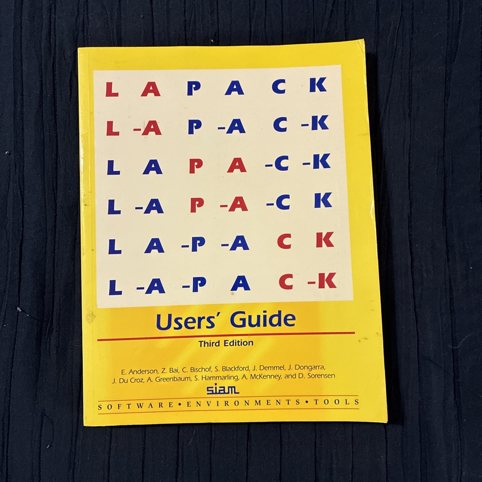 Software Environments and Tools Ser.: LAPACK Users’ Guide by E. Anderson