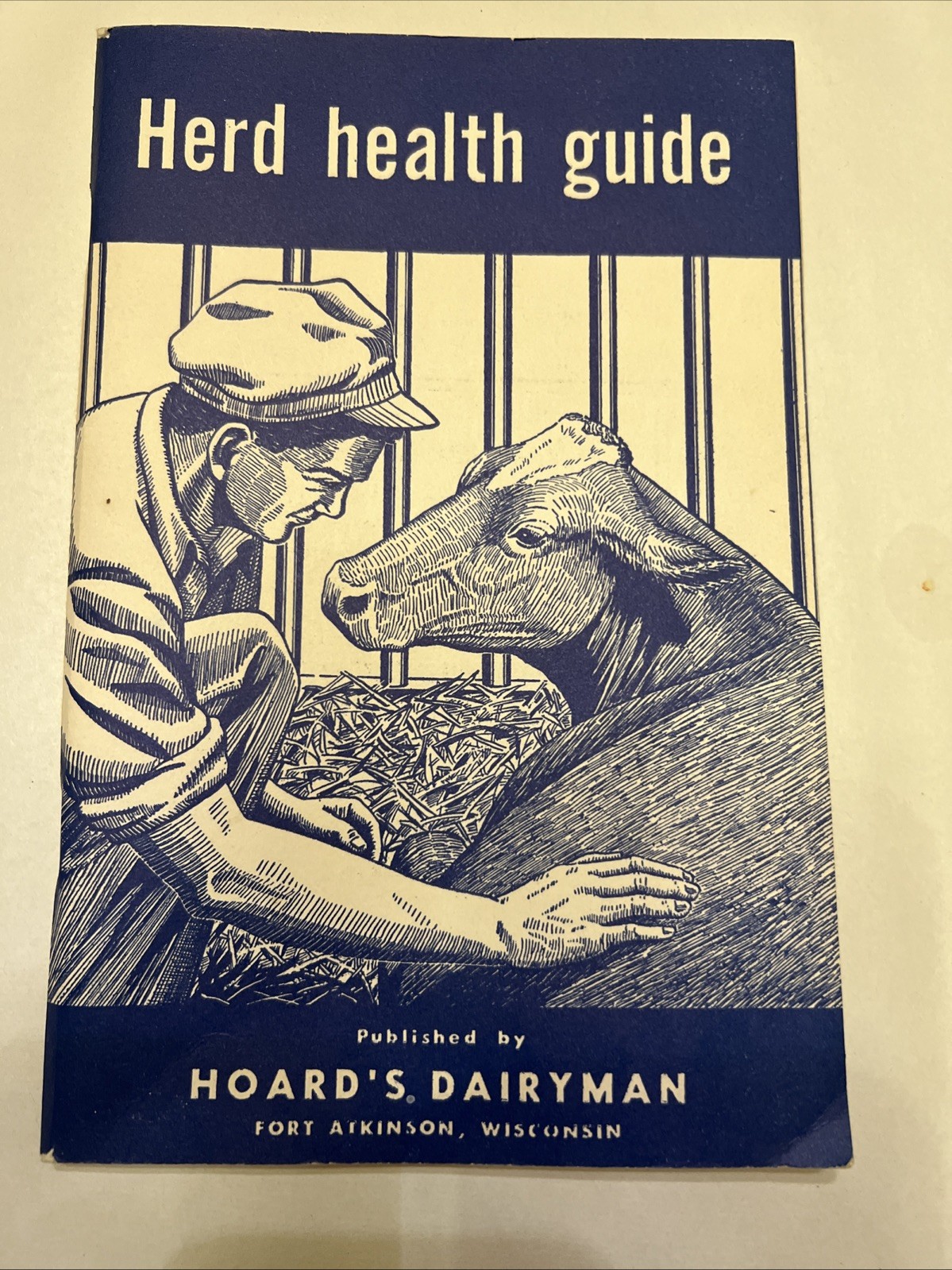 Herd Health Guide – Hoard’s Dairyman 1961 – Fort Atkinson, Wisconsin – 128 pages