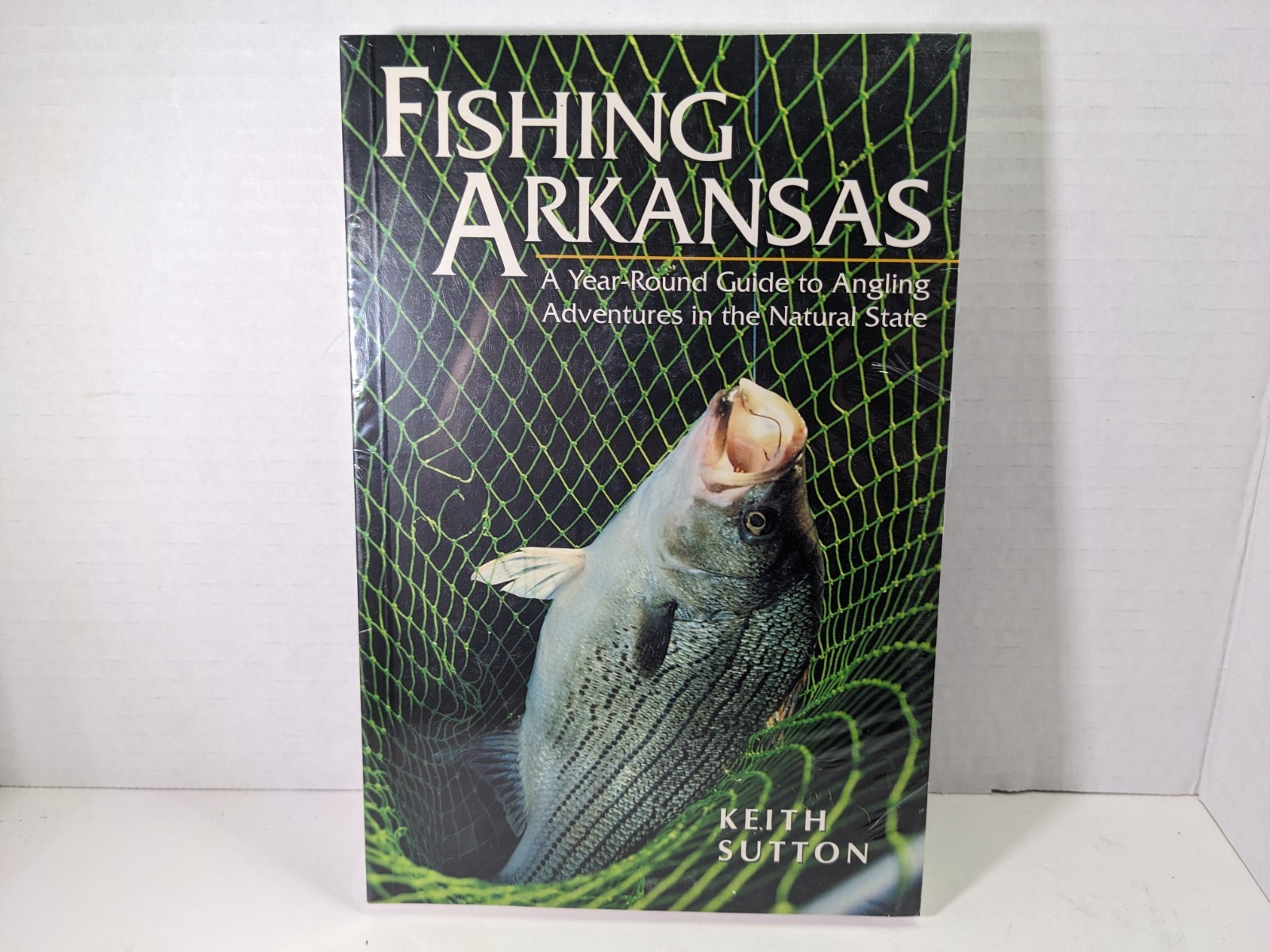 Fishing Arkansas: A Year-Round Guide to Angling Adventures in the Natural State,