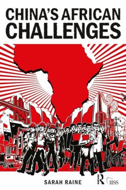 China’s African Challenges Paperback Sarah Raine