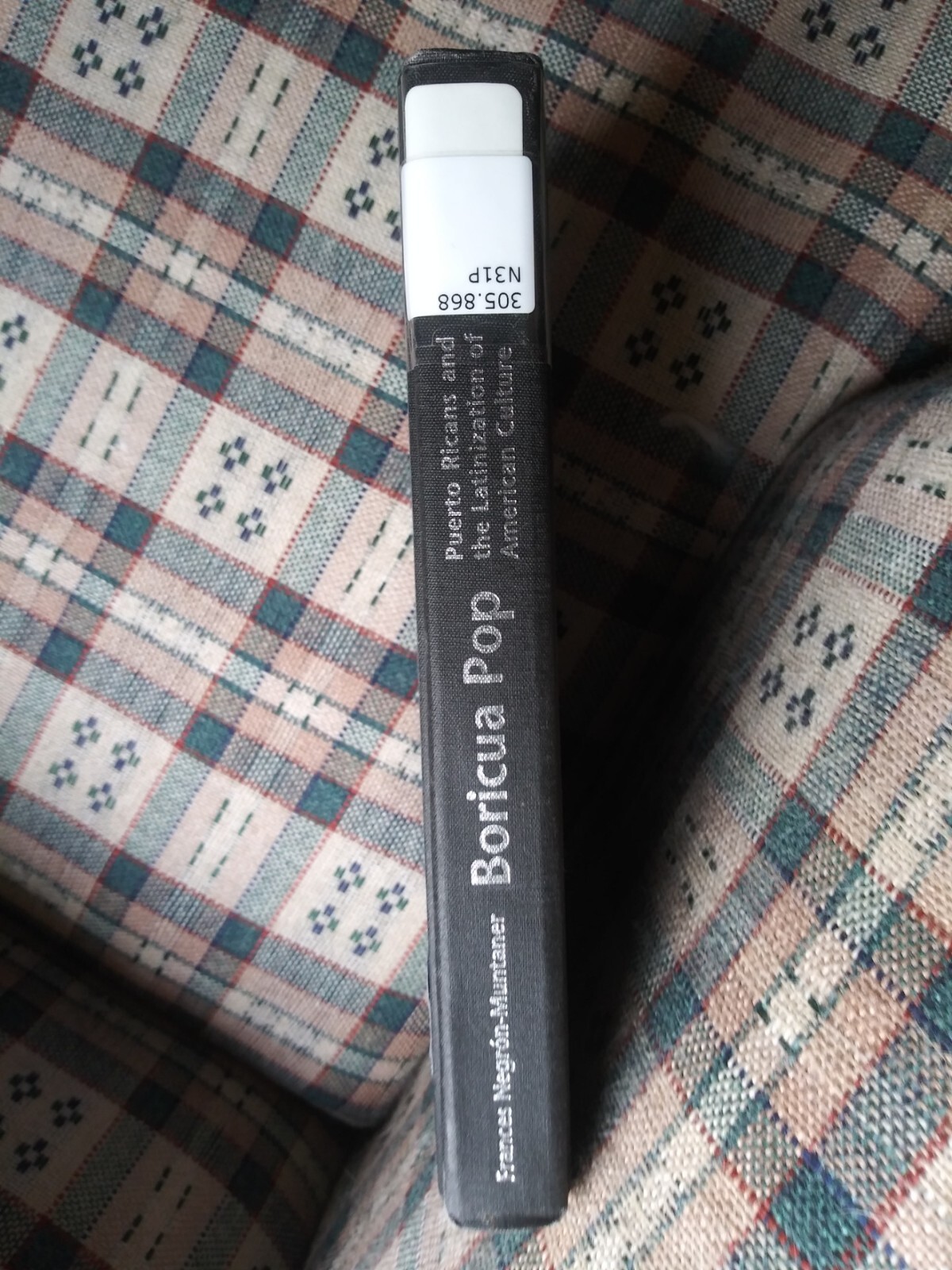 Sexual Cultures Ser.: Boricua Pop : Puerto Ricans and the Latinization of…