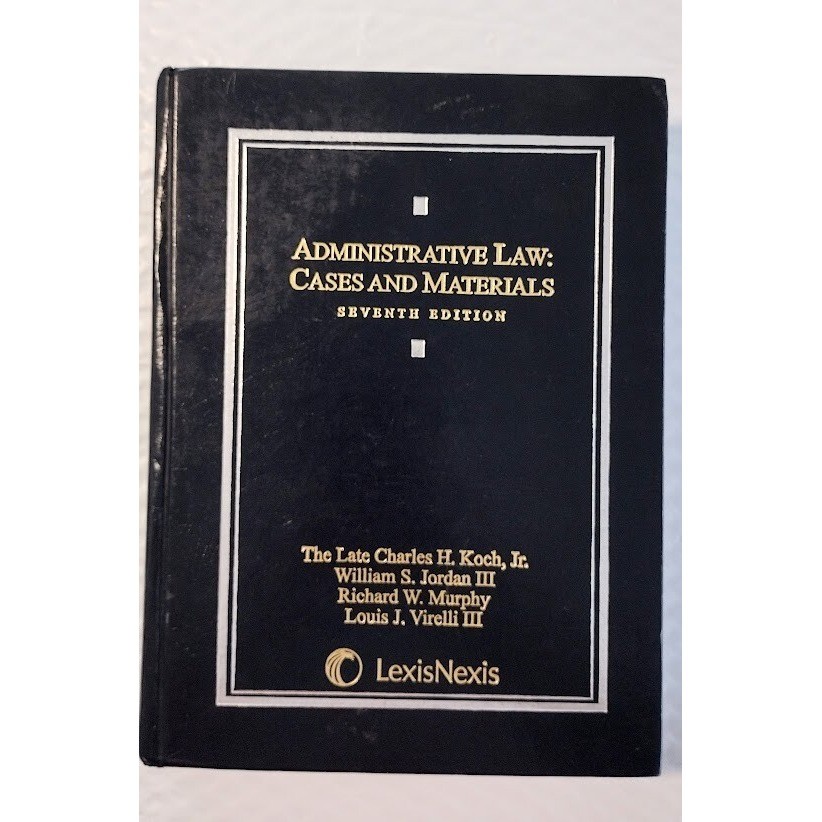Administrative Law Cases and Materials Seventh Edition Hardcover Textbook