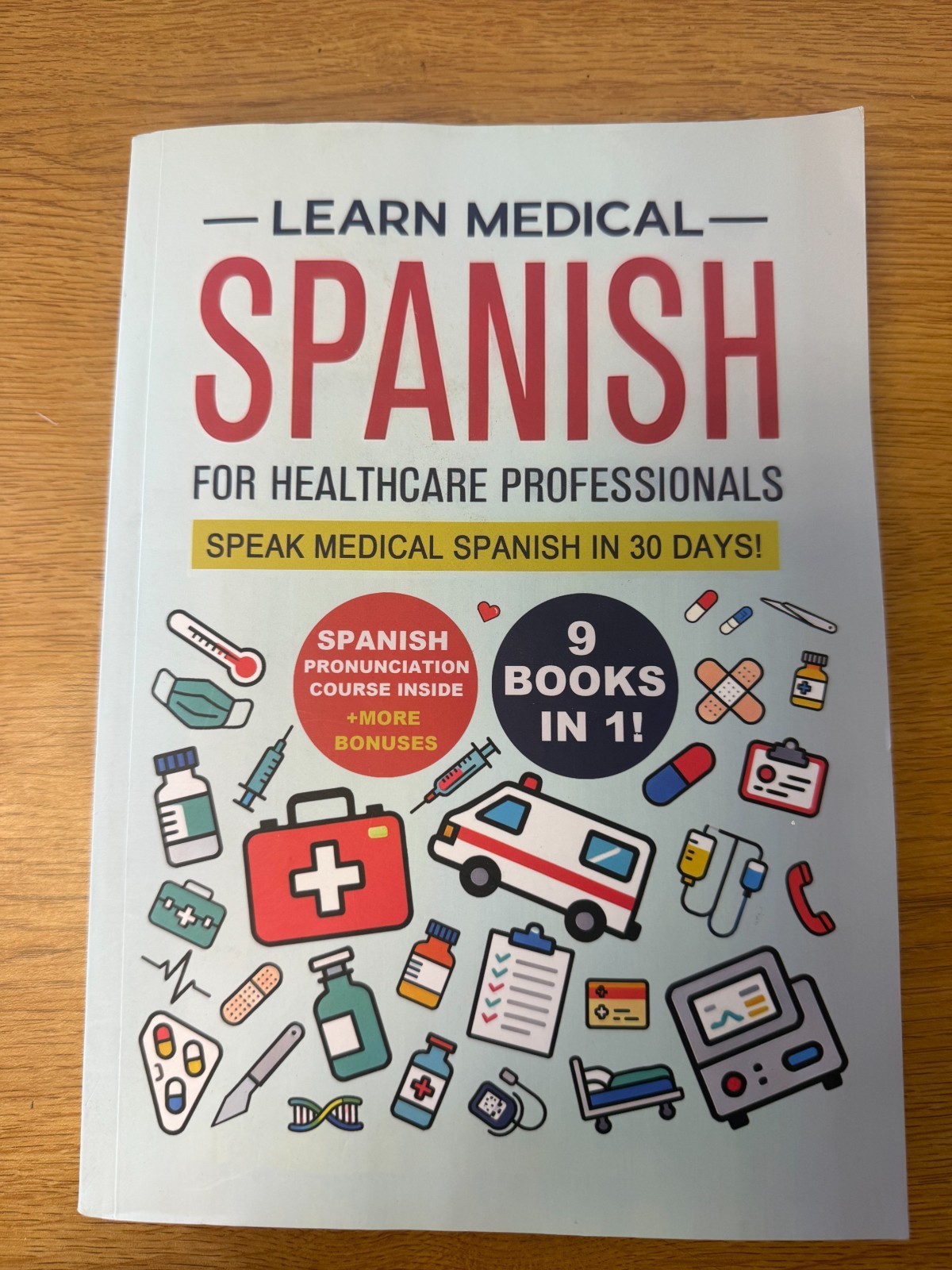 Learn Medical Spanish for Healthcare Professionals 9 Books in 1 Speak 30 Days