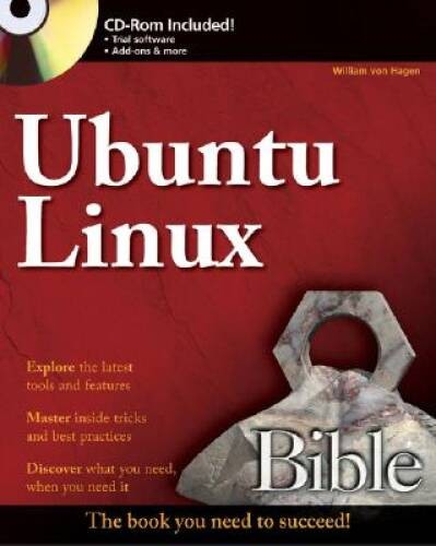 Ubuntu Linux Bible – Paperback By von Hagen, William – VERY GOOD