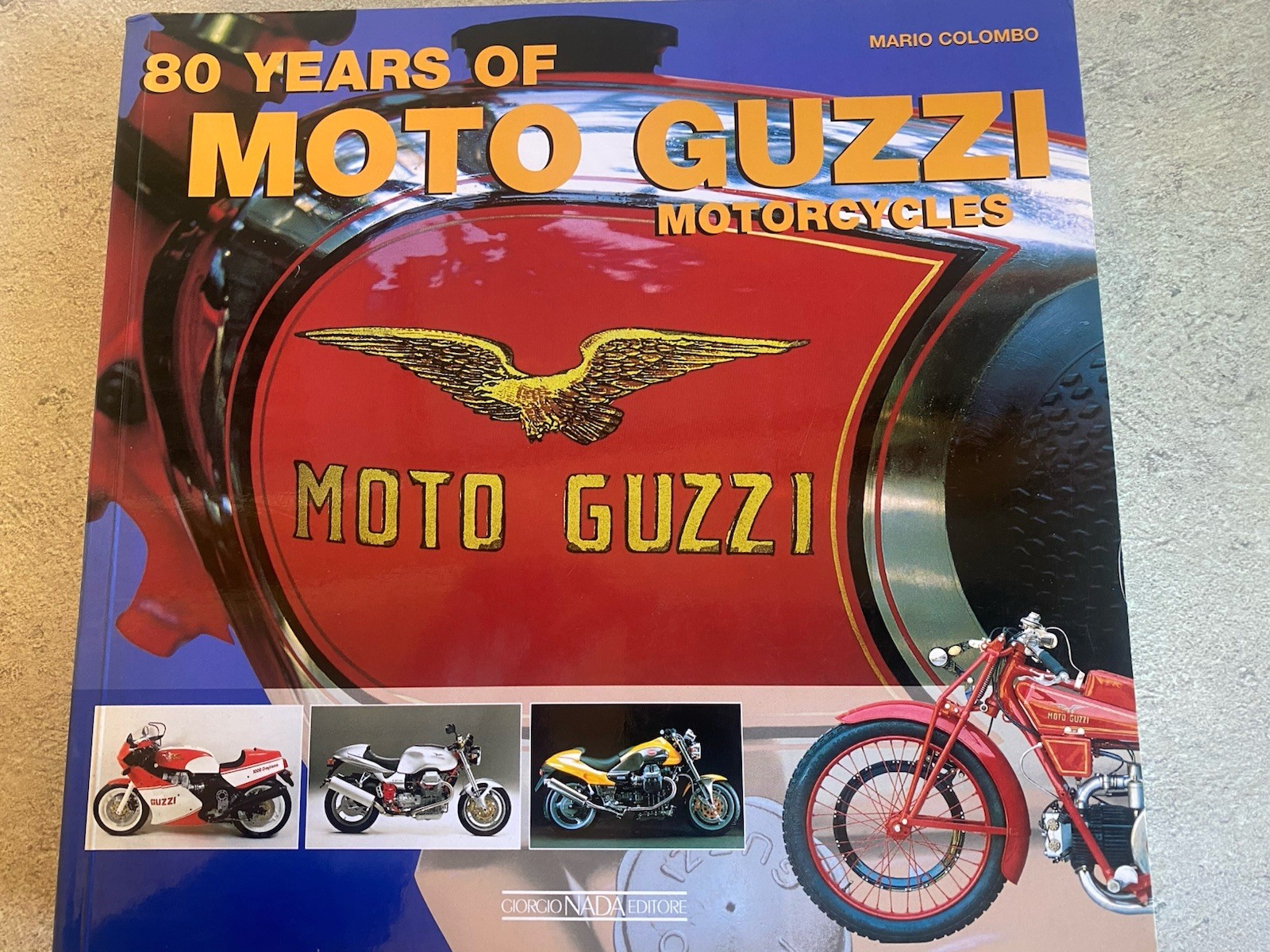 80 Years of Moto Guzzi Motorcycles Mario Colombo