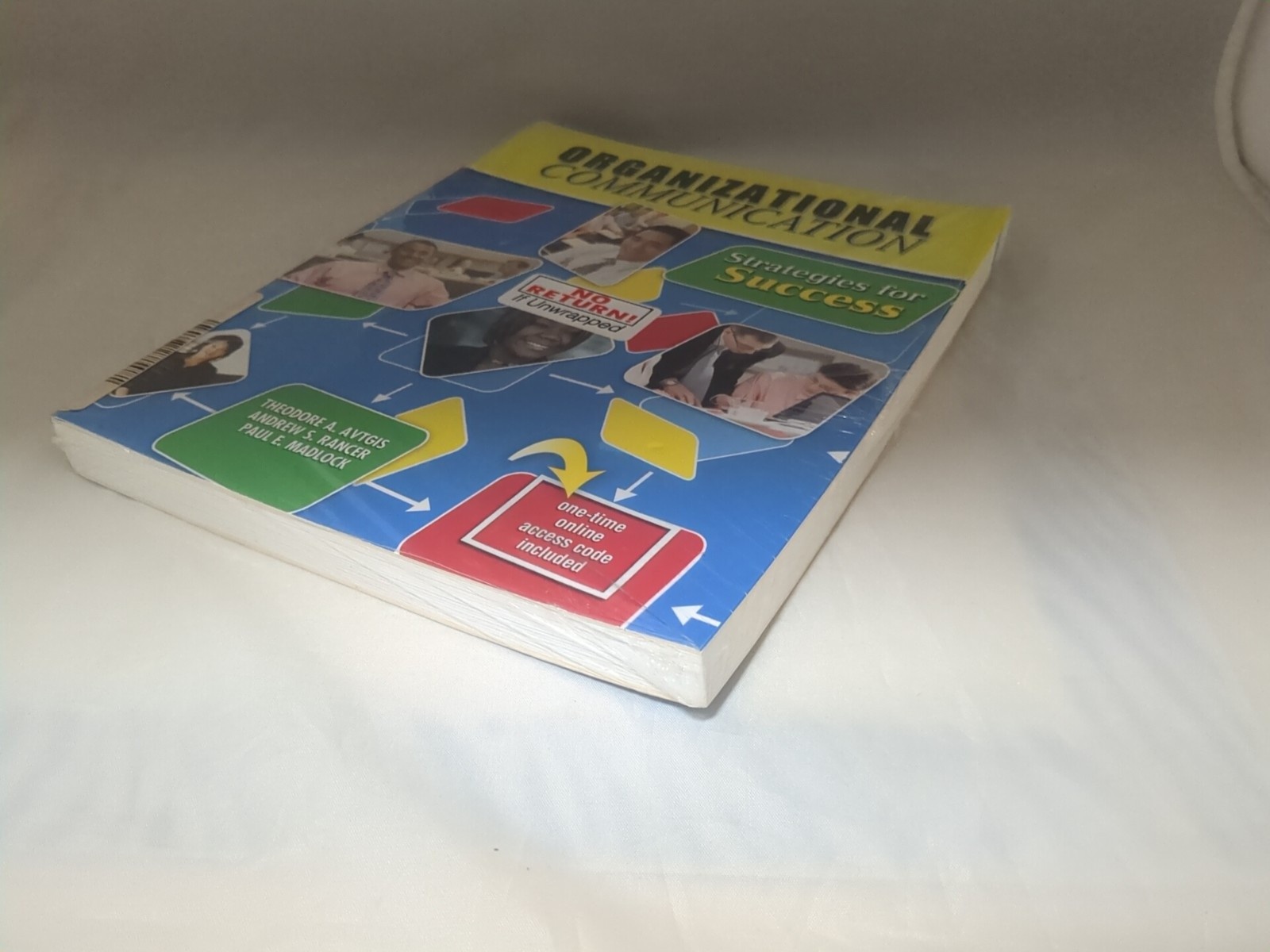 Organizational Communication : Strategies for Success by Theodore Avtgis, Andrew