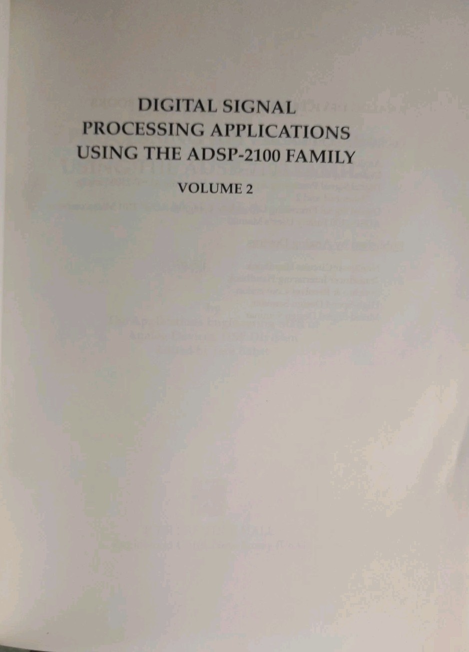 Digital Signal Processing Applications Using the ADSP-2100 Family Vol 2 & Disk