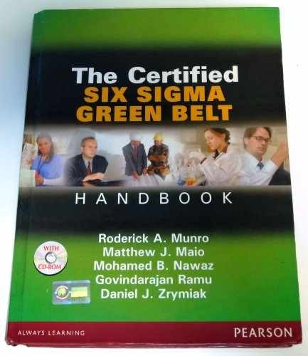 The Certified Six Sigma Green – Hardcover, by Roderick A. Munro; – Acceptable n