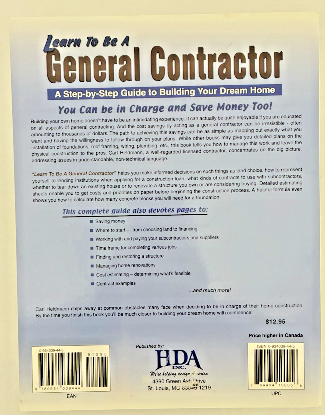 Learn To Be A General Contractor By Carl Heldman