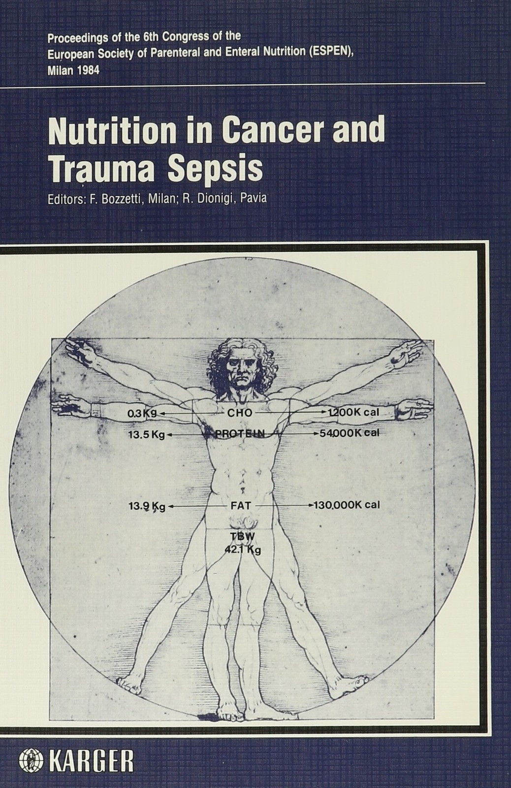 Nutrition in Cancer and Trauma Sepsis: Proceedings of the 6th Congress of th…