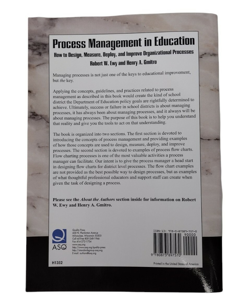 PROCESS MANAGEMENT IN EDUCATION: HOW TO DESIGN, MEASURE, By Robert W. Ewy And