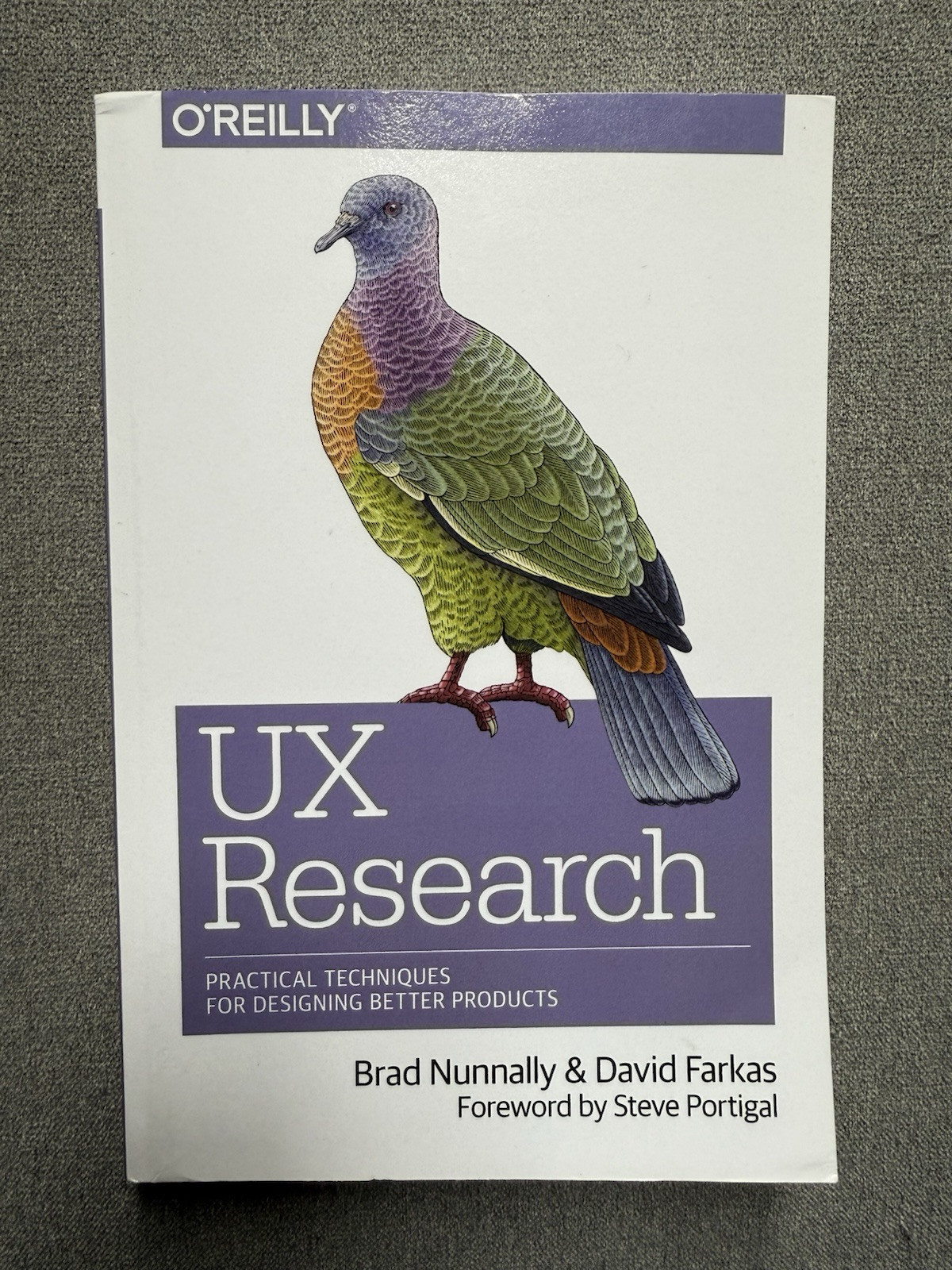 UX Research: Practical Techniques for Designing – O’Reilly – Nunnally Farkas NEW