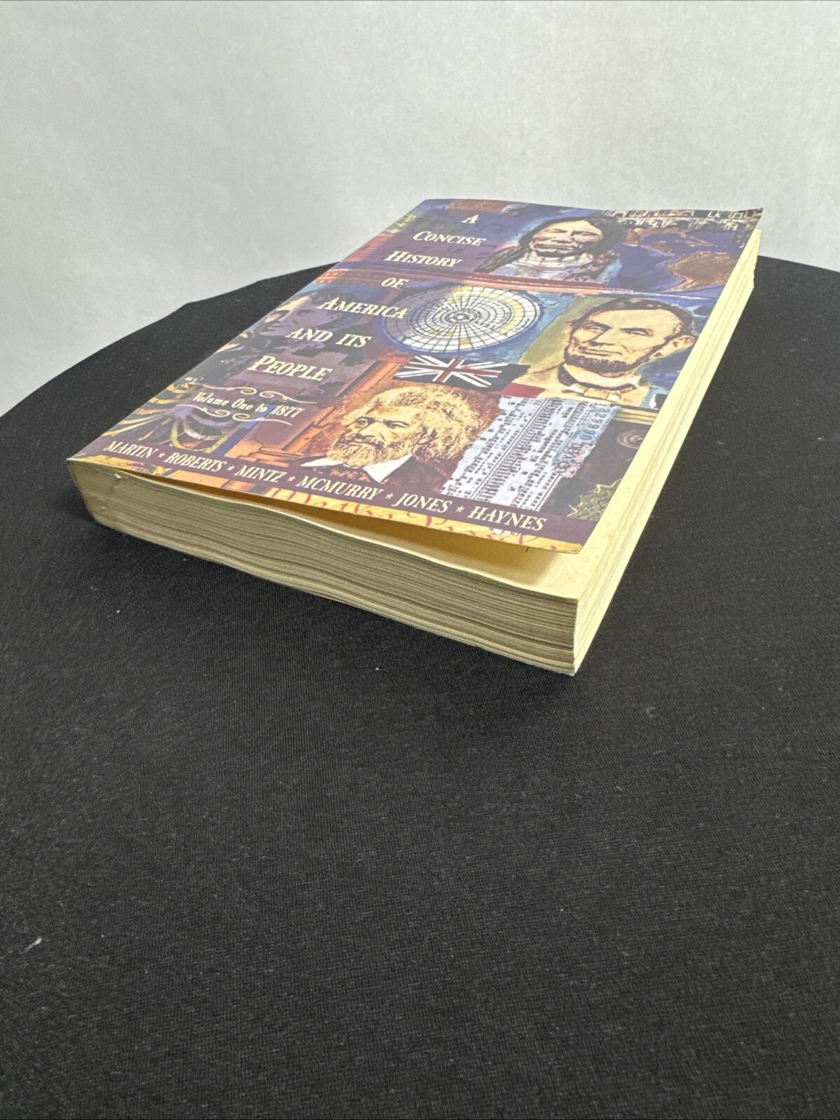 A Concise History Of America And It’s People Volume One To 1877 Paper Back