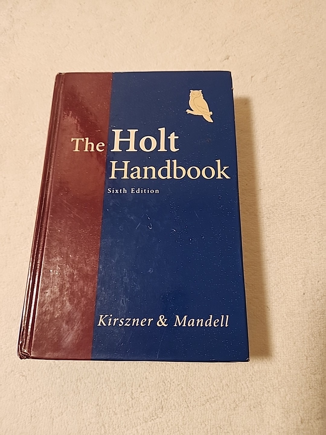 Holt Handbook by Stephen R. Mandell and Laurie G. Kirszner (2001, Hardcover)