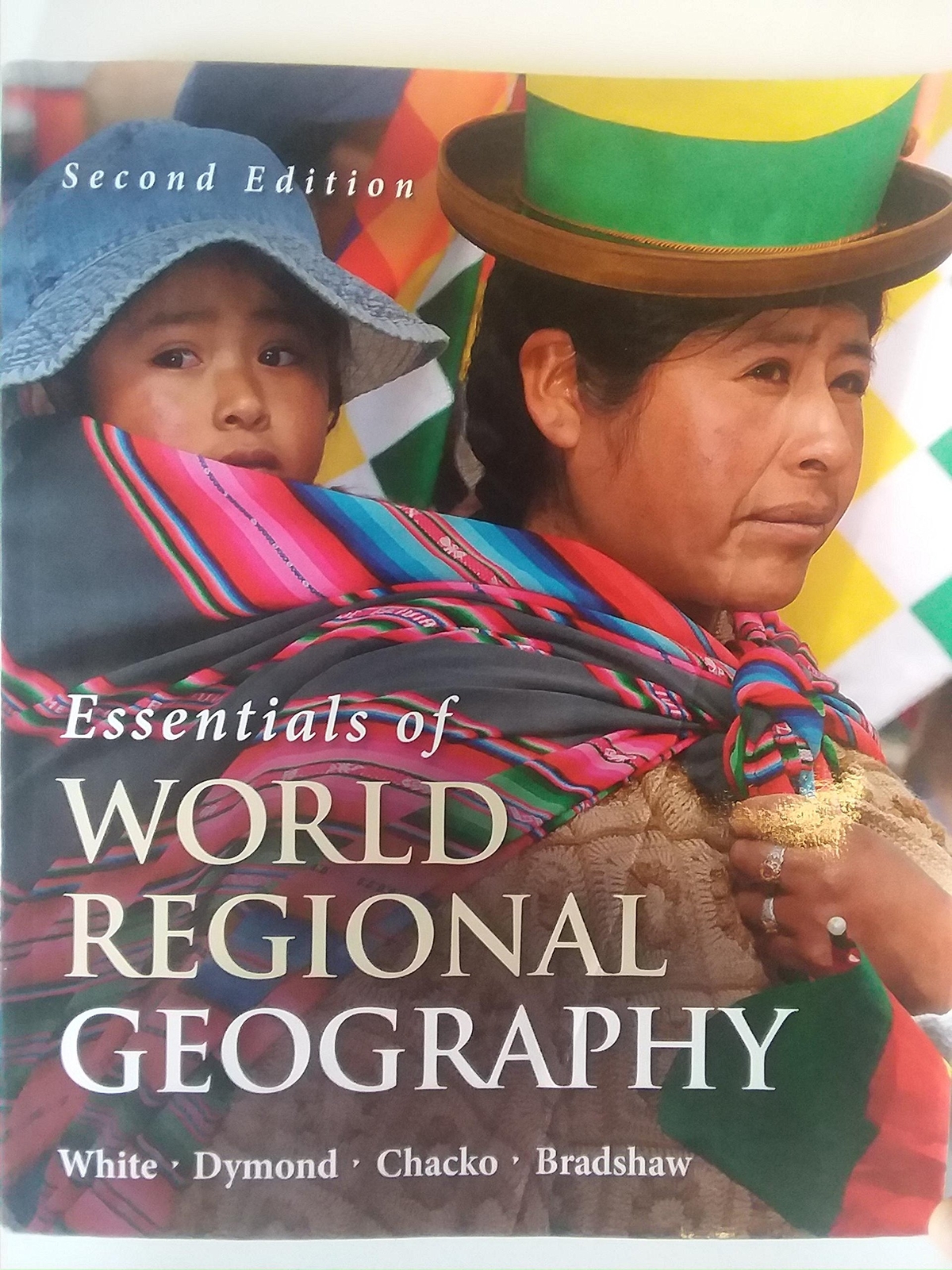 Essentials of World Regional Geography, 2nd Edition – White, George|Dymond, …